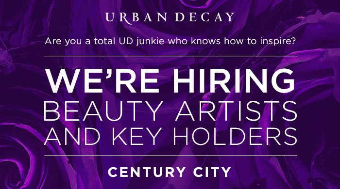 We're hiring beauty artists and key holders: Century City We're hiring beauty artists and key holders: Century City