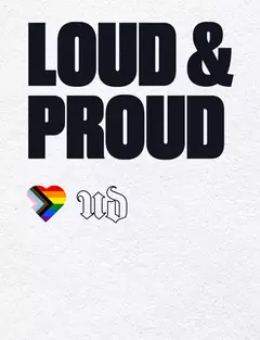 URBAN DECAY IS LOUD & PROUD