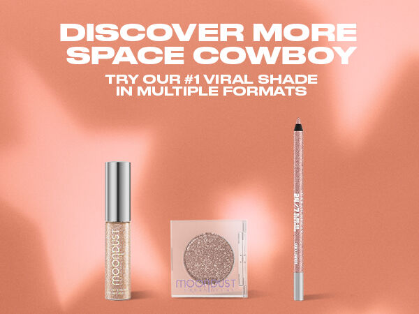 Discover More Space Cowboy.  Try Our #1 Viral Shade In Multiple Formats